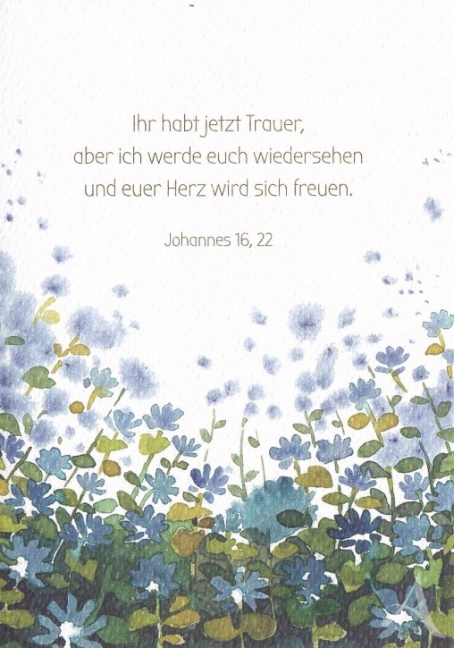 Trauerkarte "Ihr habt jetzt Trauer..."