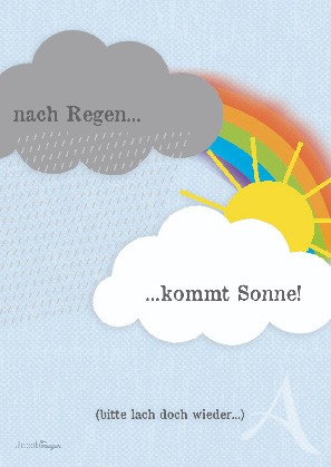 Postkarte "Nach Regen kommt Sonne!" Postkarte "Nach Regen kommt Sonne!"