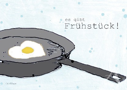 Postkarte "...es gibt Frühstück!"